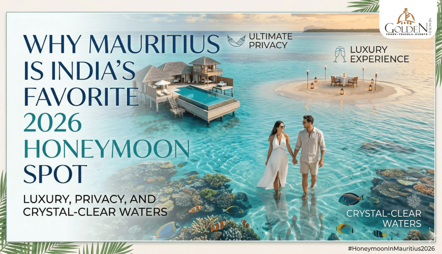 Why Mauritius is India’s Favorite 2026 Honeymoon Spot: Luxury, Privacy, and Crystal-Clear Waters