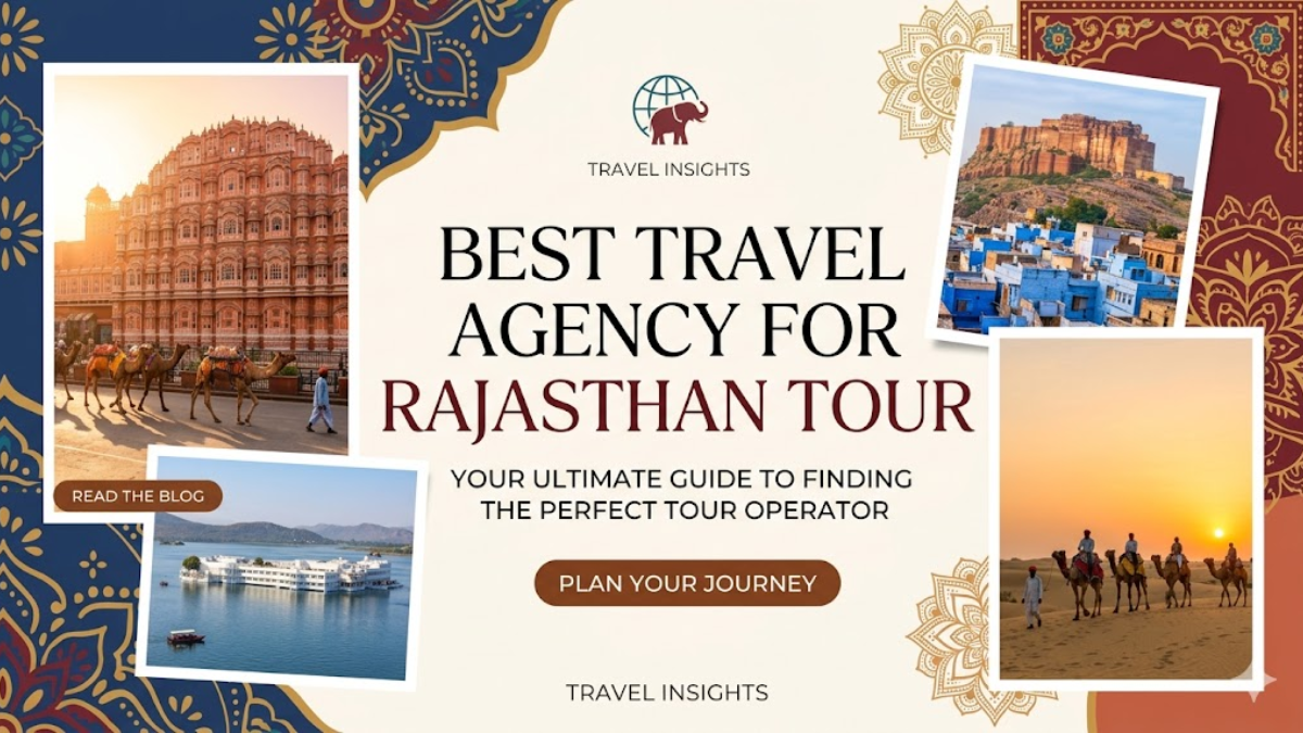 Best Travel Agency for Rajasthan Tour