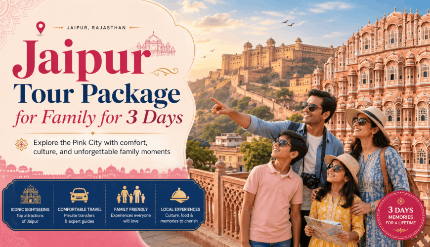 Jaipur Tour Package for Family for 3 Days